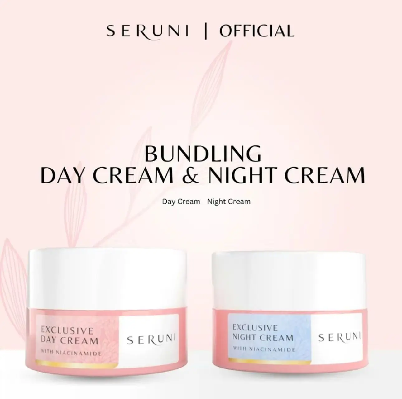 Paket Bundling Seruni Exclusive Day Cream & Exclusive Night Cream niacinamide wajah mencerahkan  Acid Hyaluronic