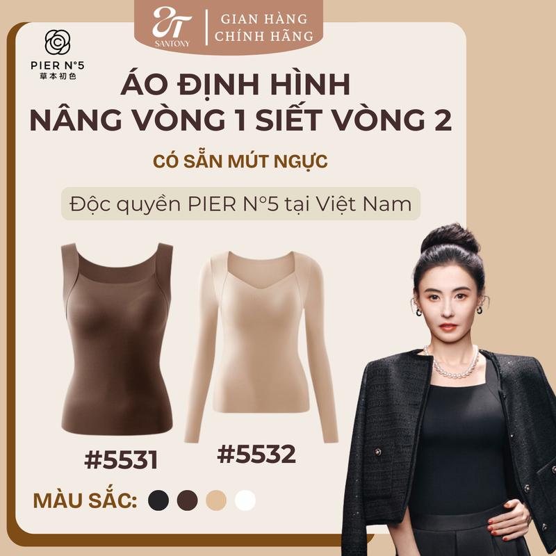 Deal Mở Bán PIER N°5 Áo Định Hình Tôn Dáng PierN5 - Sẵn Mút Ngực - Nâng Vòng 1 Siết Vòng 2 - Hương Hoa Sơn Trà - Dài Tay và Sát Nách - Santony Phân Phối Độc Quyền 5531 5532
