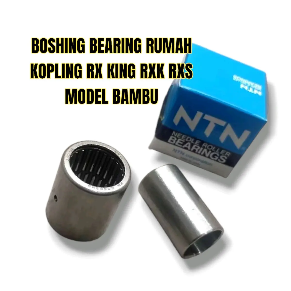 BOSHING BEARING RUMAH KOPLING RX KING MODEL BAMBU NTN JAPAN Motorcycle