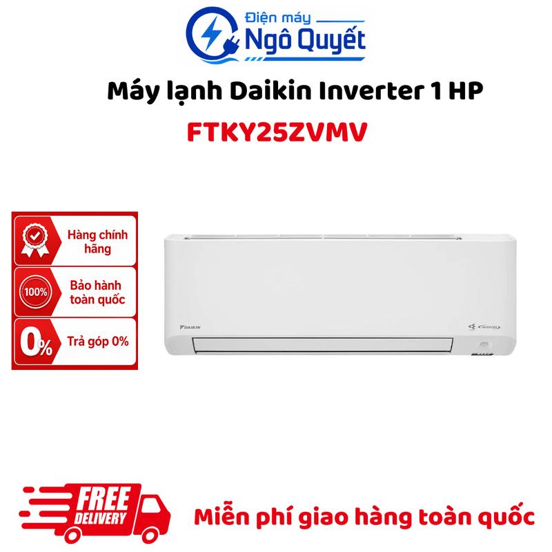 FTKY25ZVMV - Máy Lạnh Daikin Inverter 1 HP, Điều Hòa 9000 BTU Tiết Kiệm Điện, Làm Lạnh Nhanh, Vận Hành Êm Ái