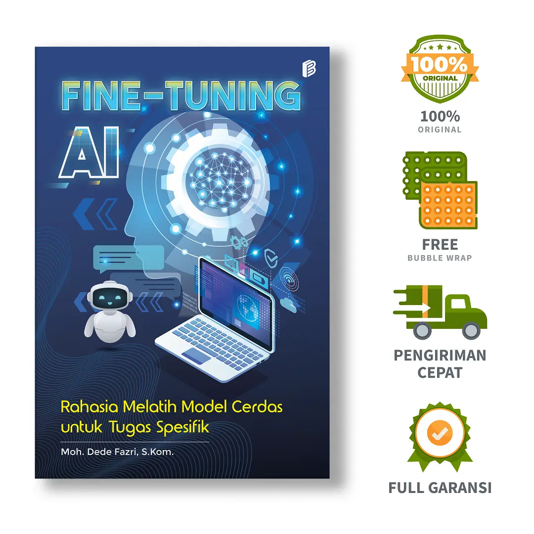 Fine-tuning AI : Rahasia Melatih Model Cerdas untuk Tugas Spesifik - Moh. Dede Fazri, S.Kom.