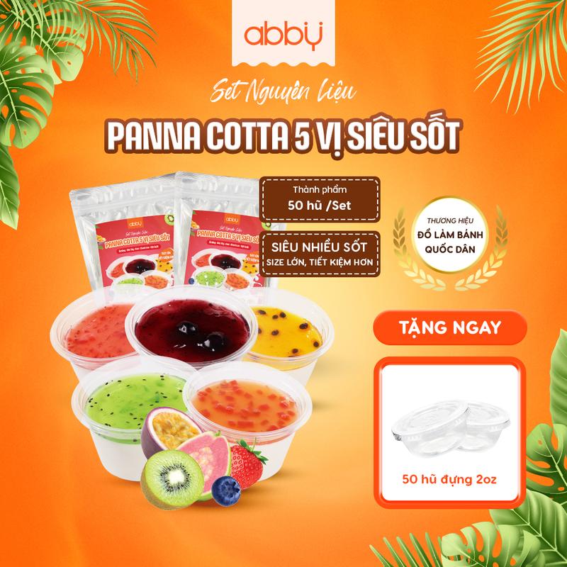 [ABBY] [TẶNG HŨ ĐỰNG] Set nguyên liệu làm Panna Cotta mix 5 vị siêu sốt - thành phẩm 50 hũ, bột trộn sẵn, mứt vị trái cây tự nhiên thơm ngon, dễ làm