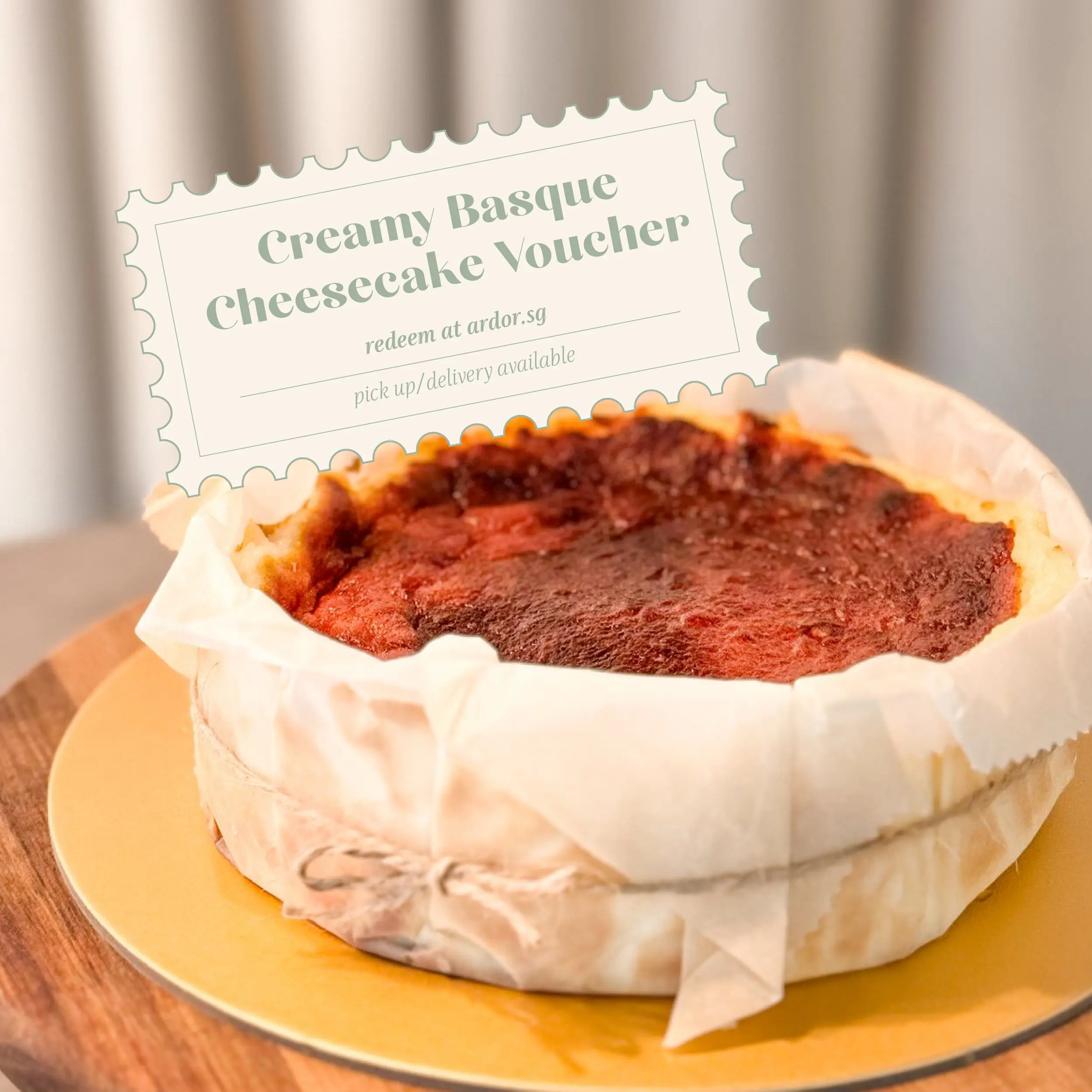 Ardor Creamy Basque Cheesecake - Velvety, Creamy, Lightly Caramelised Cheesecake - Physical Voucher
