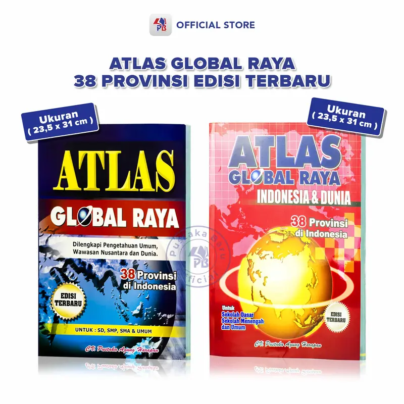 Atlas Edisi Terbaru 38 Provinsi / Atlas Global Raya Besar Dilengkapi Pengetahuan Umum Wawasan Nusantara Indonesia Dan Dunia / Pustaka Agung Harapan - PAH