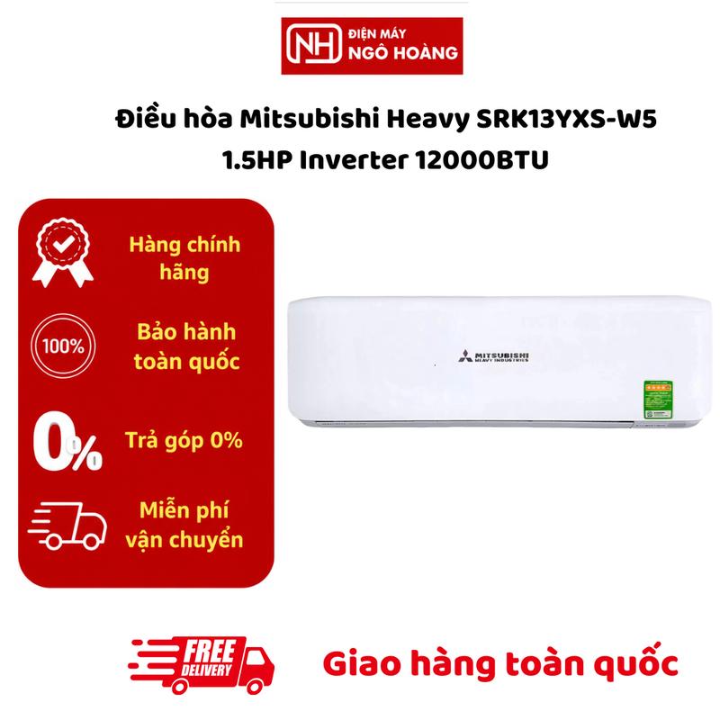 SRK13YXS-W5 - Điều Hòa Mitsubishi Heavy Inverter 1.5HP 12000BTU 1 Chiều - Máy Lạnh Tiết Kiệm Điện