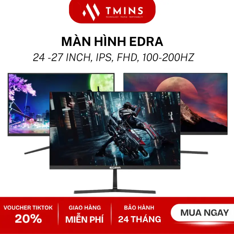 Màn hình Gaming EDRA EGM27F120H / EGM27F120S / EGM22F100H / EGM24F144S / EGM24F120S / EGM25F200H / EGM27F180PVS - Bảo hành 24 tháng chính hãng