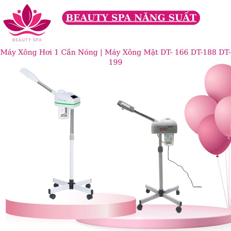 Máy Xông Hơi 1 Cần Nóng | Máy Xông Mặt DT- 166 DT-188 DT-199 Chính Hãng, Bảo Hành 12 Tháng