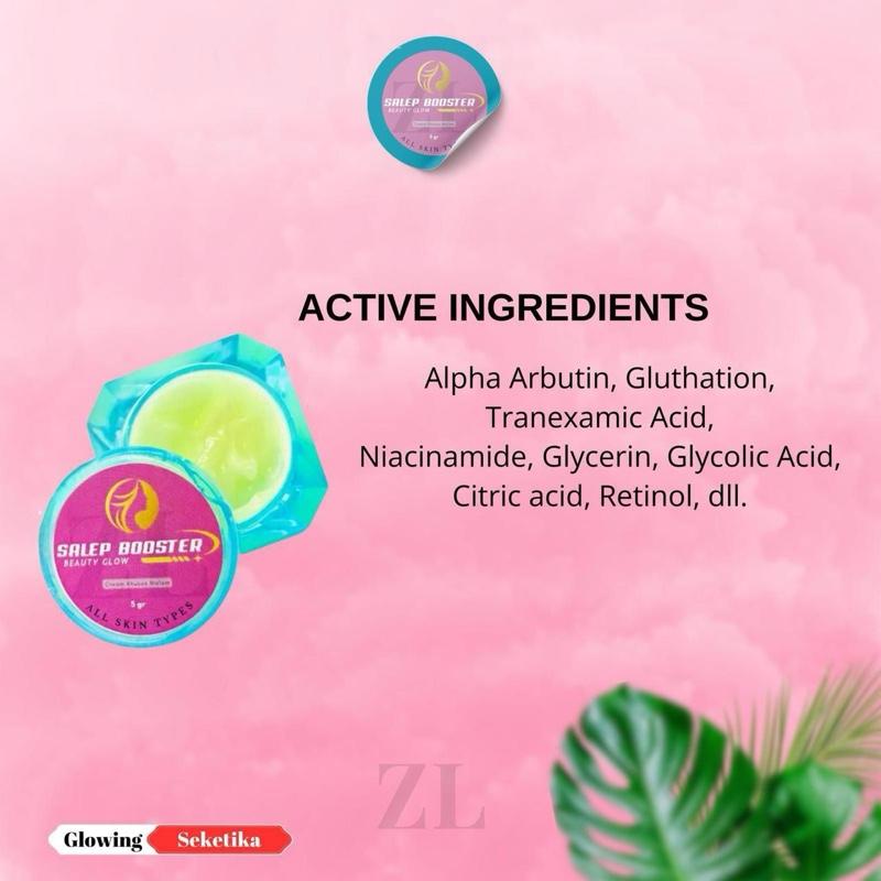 SALEP BOOSTER ZL BEAUTY GLOW | PENGHILANG FLEK | PENCERAH WAJAH | JERAWAT | WAJAH KUSAM 3