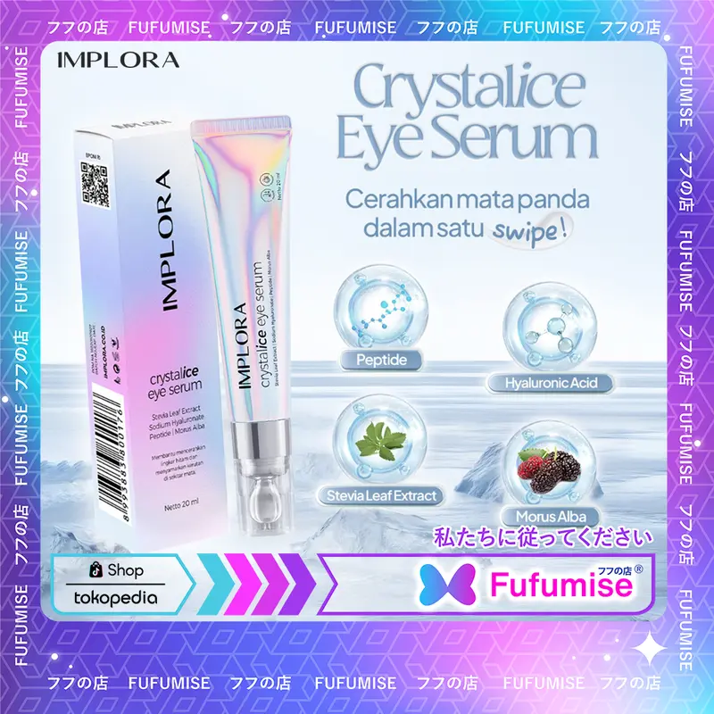 IMPLORA Crystalice Eye Serum 20ml | Cream Mata | Mencerahkan lingkar hitam | Menyamarkan mata panda | FUFUMISE Facial Wajah 0
