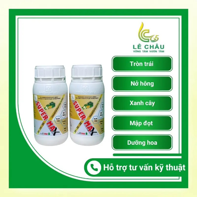 SUPER MAX - xanh cây- mập đọt- dưỡng hoa- nở hông- tròn trái