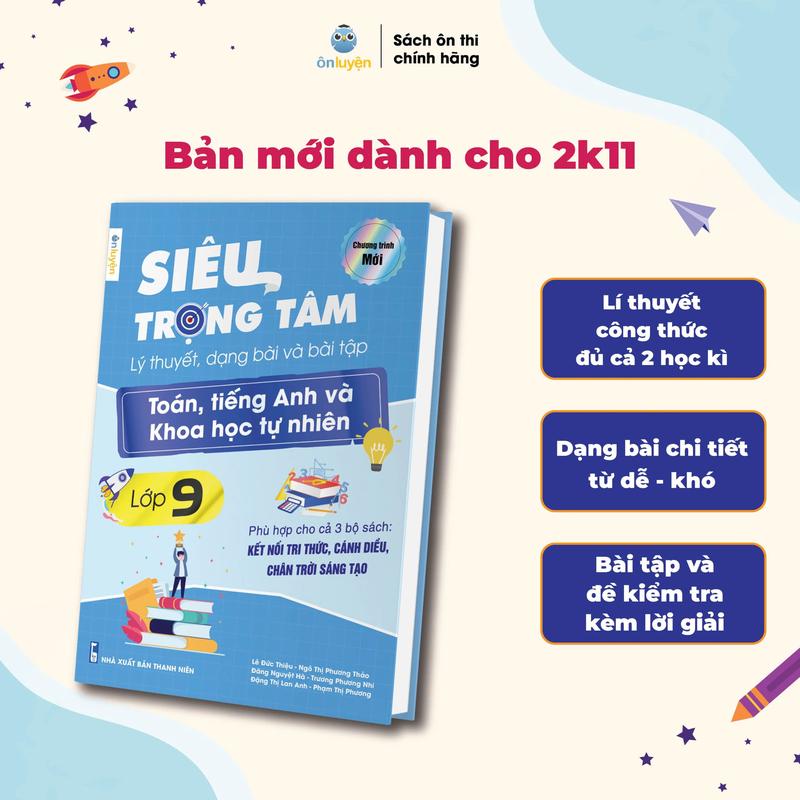   Chương Trình Mới  Sách Lớp 9 - Siêu trọng tâm Toán Anh KHTN dùng chung cho cả 3 bộ Kết nối Chân trời Cánh diều 