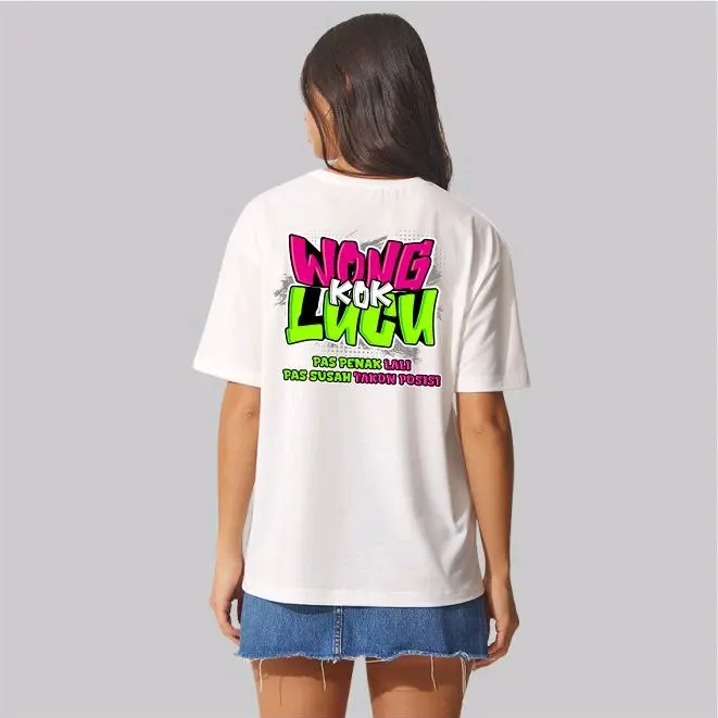 kaos katun wong kok lucu pas penak lali cotton combed 24s dtf supershoft lembut nyaman 1