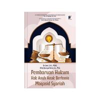 Gambar Pembaruan Hukum Hak Asuh Anak Berbasis Maqasid Syariah Penulis : Dr. Joni, S.H.I., M.H.I. & Rifqi Qowiyul Iman, Lc., M.Si. dari tokowawasanilmubms Kota Yogyakarta 4 Tokopedia