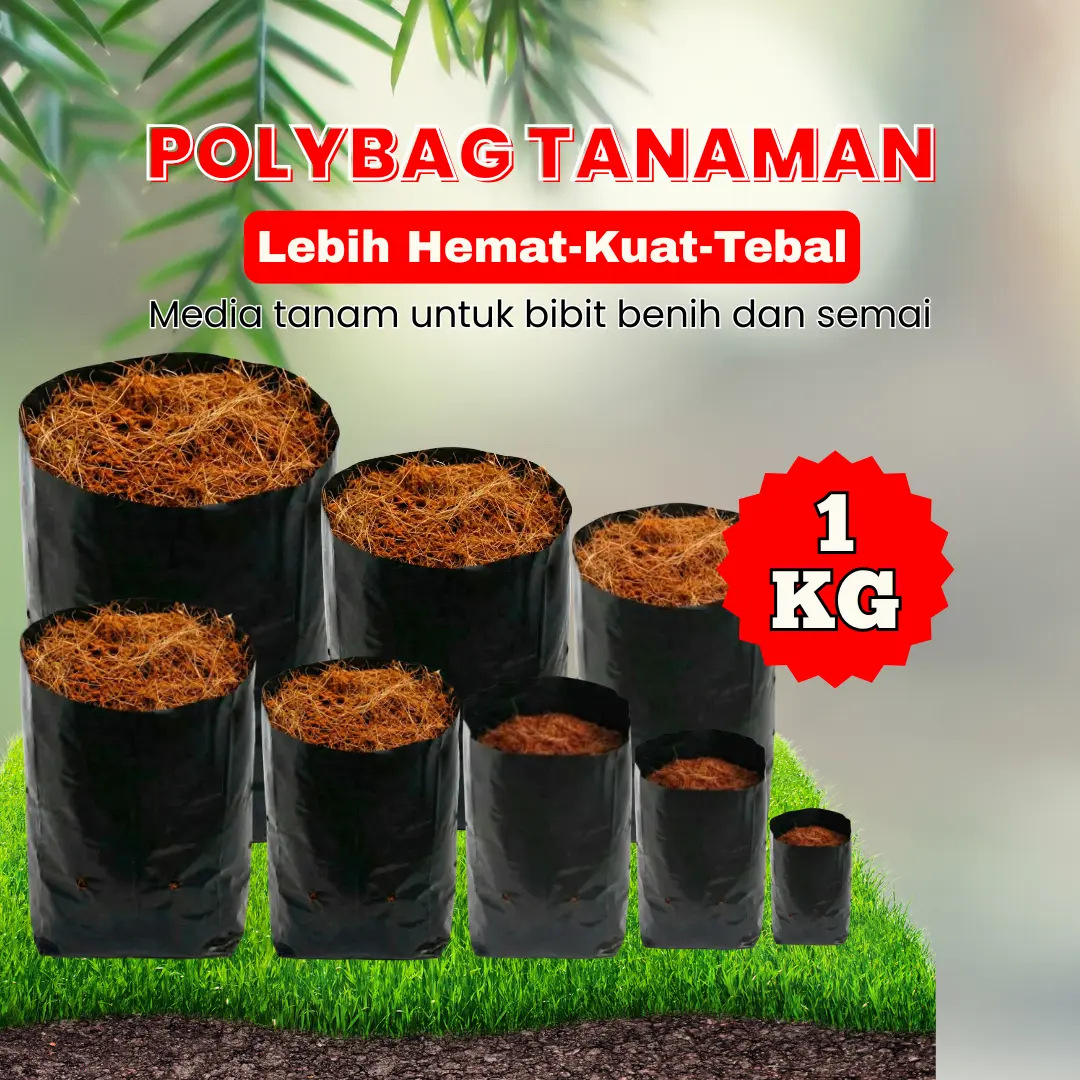 Polybag Tanaman 1 Kg  isi 15-500 Lembar (isi 2-5 pcs) Untuk Bibit Sayur & Tanaman Hias Fleksibel Dan Mudah Digunakan (POLYBAG TEBAL-POLYBAG KUAT)