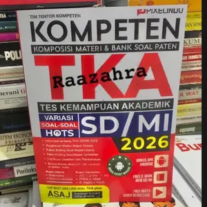 KOMPETEN TKA Tes Kemampuan Akademik SD/MI 2026 Ind untuk Siswa Kelas 1-6 dengan Standar Terbaru dan Variasi Soal-soal HOTS