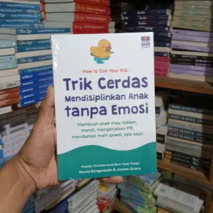 Buku Trik Cerdas Mendisiplinkan Anak Tanpa Emosi