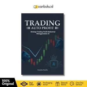 Buku Trading Auto Profit - Strategi Trading Profit Maksimal Menggunakan AI - Yash Media