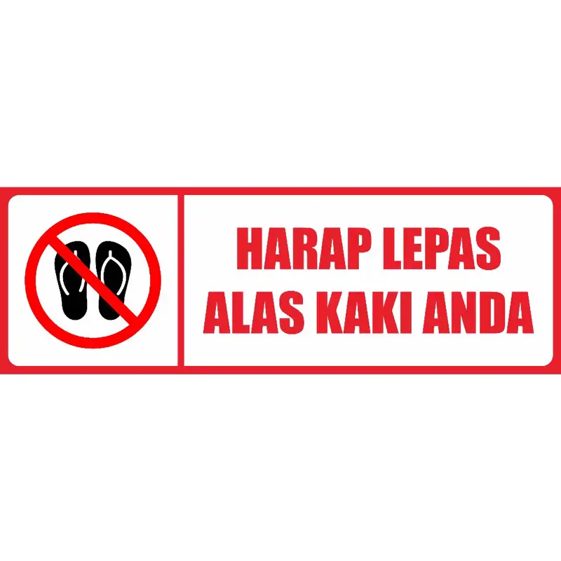 STICKER HIMBAUAN, PERINGATAN, LARANGAN ALAS KAKI