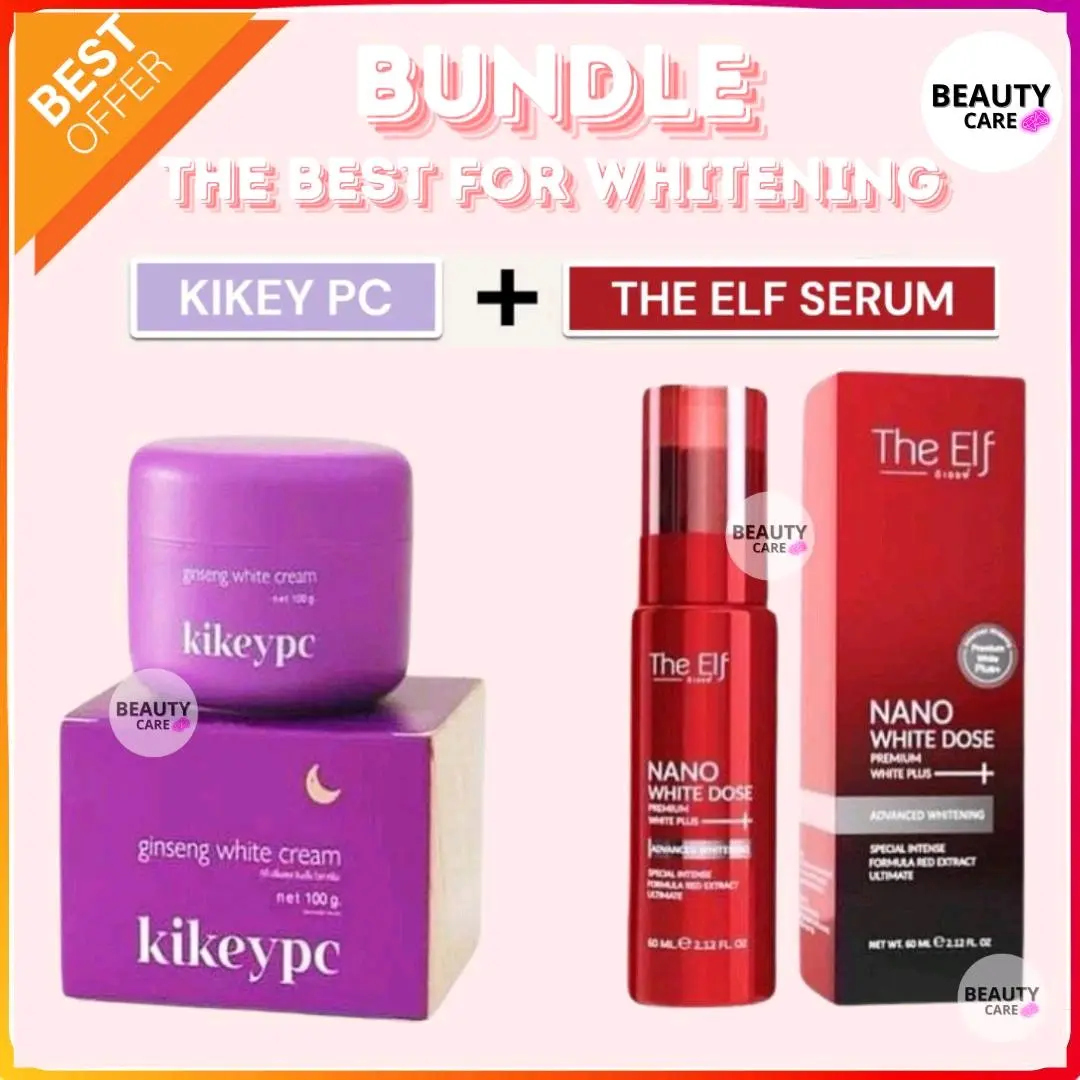 THE ELF KIKEYPC BUNDLE Body Serum + Body Cream Lotion Thailand Mencerahkan Memutihkan Dark Hitam Tubuh