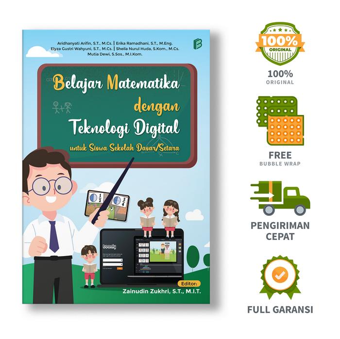 Gambar Bintang Semesta Media - Belajar Matematika dengan Teknologi Digital untuk Siswa Sekolah Dasar/Setara - Aridhanyati Arifin, S.T., M.Cs., dkk. dari bintangsemestabook Kab. Sleman Tokopedia