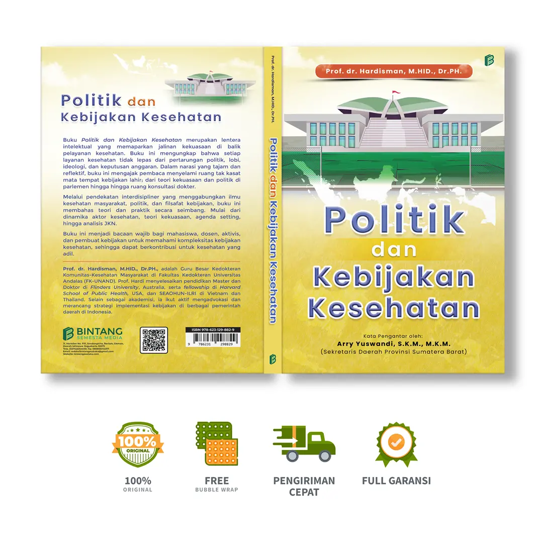 Politik dan Kebijakan Kesehatan - Prof. dr. Hardisman, M.HID., Dr.PH.