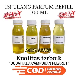 [ REFILL 100 ML ] ISI ULANG PARFUM REFILL 100ML PRIA WANITA TERMURAH TERLARIS