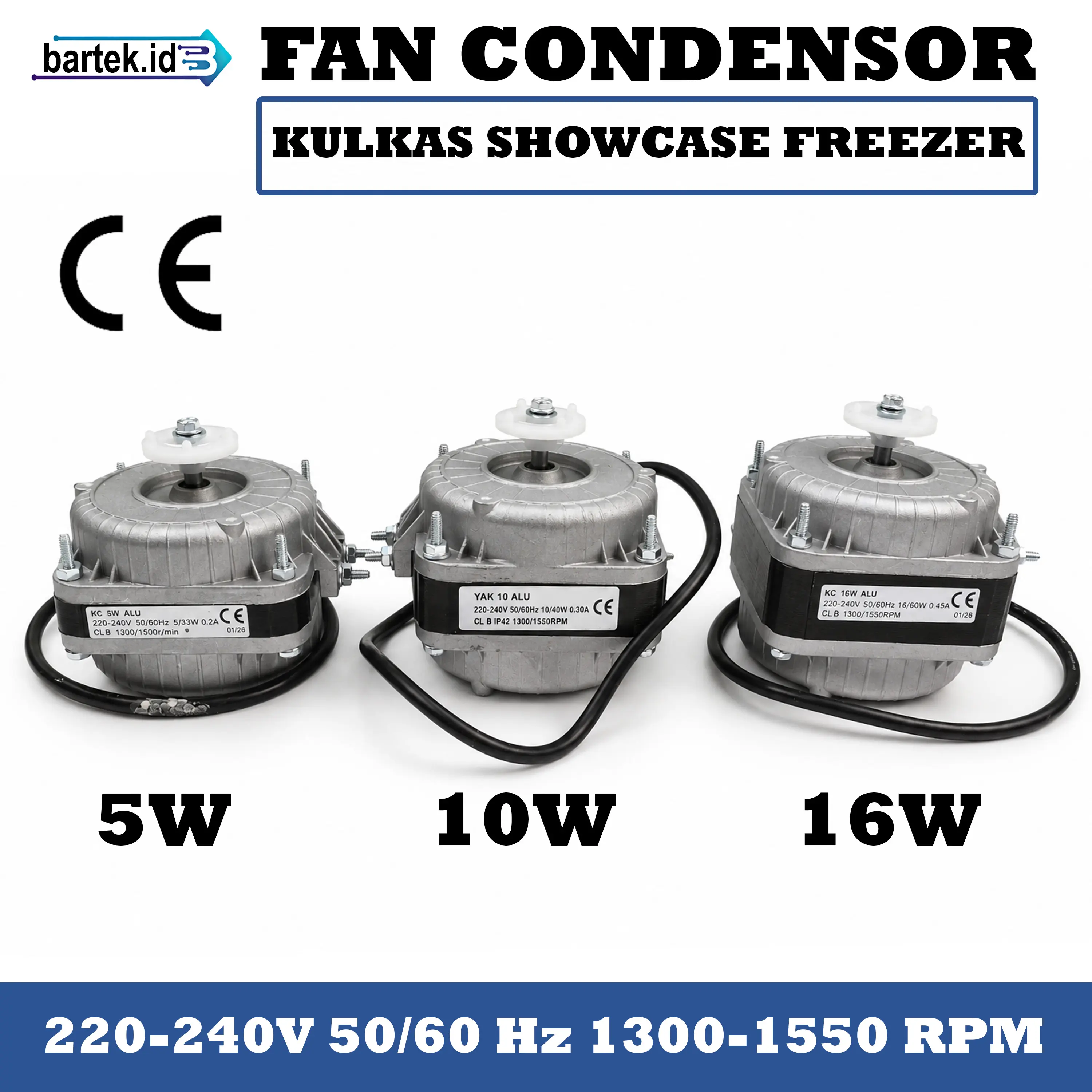 Fan Condensor 5W/10W/16W untuk Kulkas, Showcase, Freezer, Dll