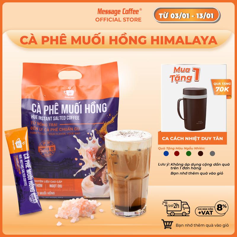   TẶNG CA NHỰA SL CÓ HẠN  Túi Cà phê hòa tan Muối Hồng Himalaya đậm đà từ Message Coffee đặc sản cafe Huế thơm ngon tiện lợi - TÚI 50 GÓI TIẾT KIỆM 