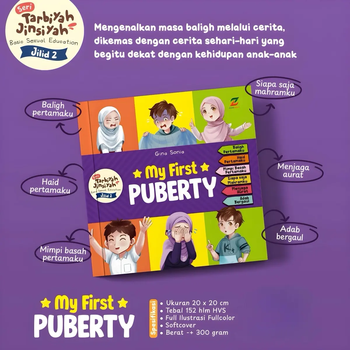 My First Puberty : Tarbiyah Jinsiyah Jilid 2 - Persiapan Masa Baligh - Anak Usia 10+ - Psychology Buku Ziyad Books