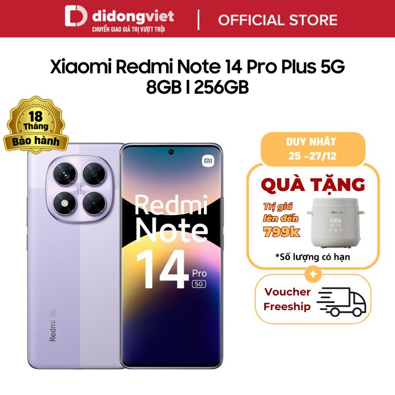  Điện thoại Xiaomi Redmi Note 14 Pro Plus 5G 8GB | 256GB Màn hình 6.67" 120Hz - Chịp Snapdragon 7s Gen 3 | BH 18 tháng 