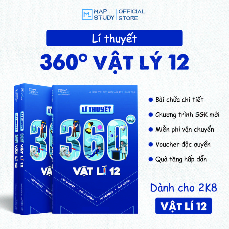 Lí Thuyết 360 độ Vật Lý 12 theo chương trình sách giáo khoa mới Thầy Vũ Ngọc Anh