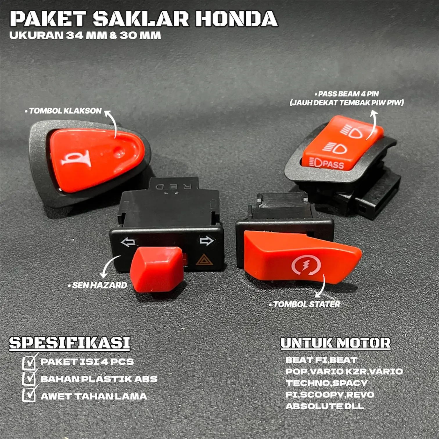 PAKET SAKLAR HONDA 4 PCS PASS BEAM (4 PIN) KLAKSON STATER DAN SEN HAZARD 30MM DAN 34MM TOMBOL SAKLAR BEAT FI BEAT POP BEAT DELUXE VARIO TECHNO VARIO KZR SCOOPY SPACY FI REVO ABSOLUTE DLL