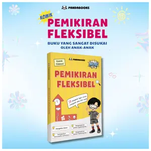 Pemikiran Fleksibel - Melatih Anak Berpikir Cerdas dan Adaptif