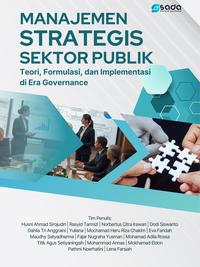 Gambar MANAJEMEN STRATEGIS SEKTOR PUBLIK: Teori, Formulasi, dan Implementasi di Era Governance dari Store Sada Kurnia Kab. Serang 1 Tokopedia