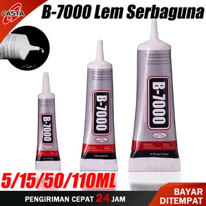 CASTA Lem B-7000 Multi Purpose Adhesive – Transparan, Fleksibel, Waterproof untuk Plastik, Kaca, Logam, Kayu, Perhiasan, Elektronik