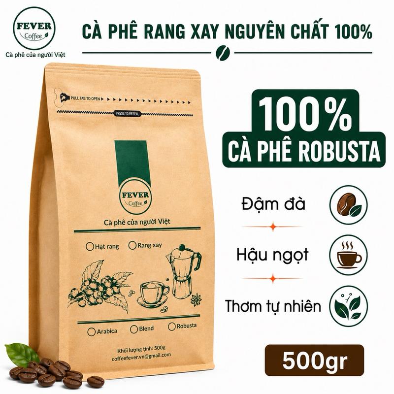 Cà phê Robusta FEVER COFFEE rang xay nguyên chất 100% túi 500g dùng cho pha máy