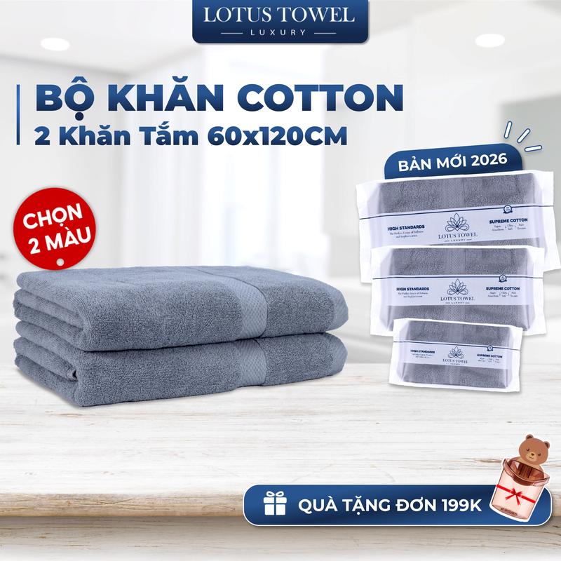 Bộ 2 Khăn Tắm Lotus 60x120cm ( chọn 2 màu) Với Sợi Bông Cotton Cao Cấp Mềm Mịn, Thấm Hút, Không Ra Màu Dùng cho Nhà Tắm, Spa, Khách sạn, Resort