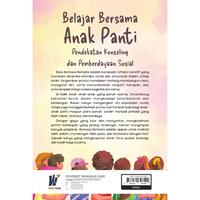 Gambar Belajar Bersama Anak Panti: Pendekatan Konseling dan Pemberdayaan Sosial Penulis: Inti Rahmagustina, dkk. dari tokowawasanilmubms Kota Yogyakarta 2 Tokopedia