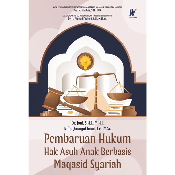 Gambar Pembaruan Hukum Hak Asuh Anak Berbasis Maqasid Syariah Penulis : Dr. Joni, S.H.I., M.H.I. & Rifqi Qowiyul Iman, Lc., M.Si. dari tokowawasanilmubms Kota Yogyakarta Tokopedia