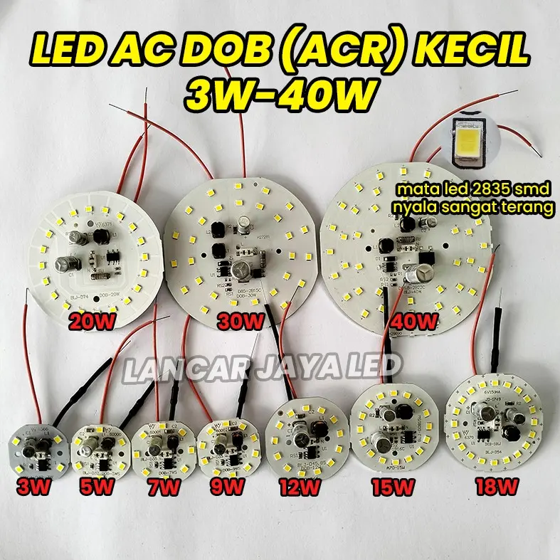 PCB LED AC (ACR) Lengkap 3,5,7,9,12,15,18,20,30,40, watt ~LANCAR JAYA LED~