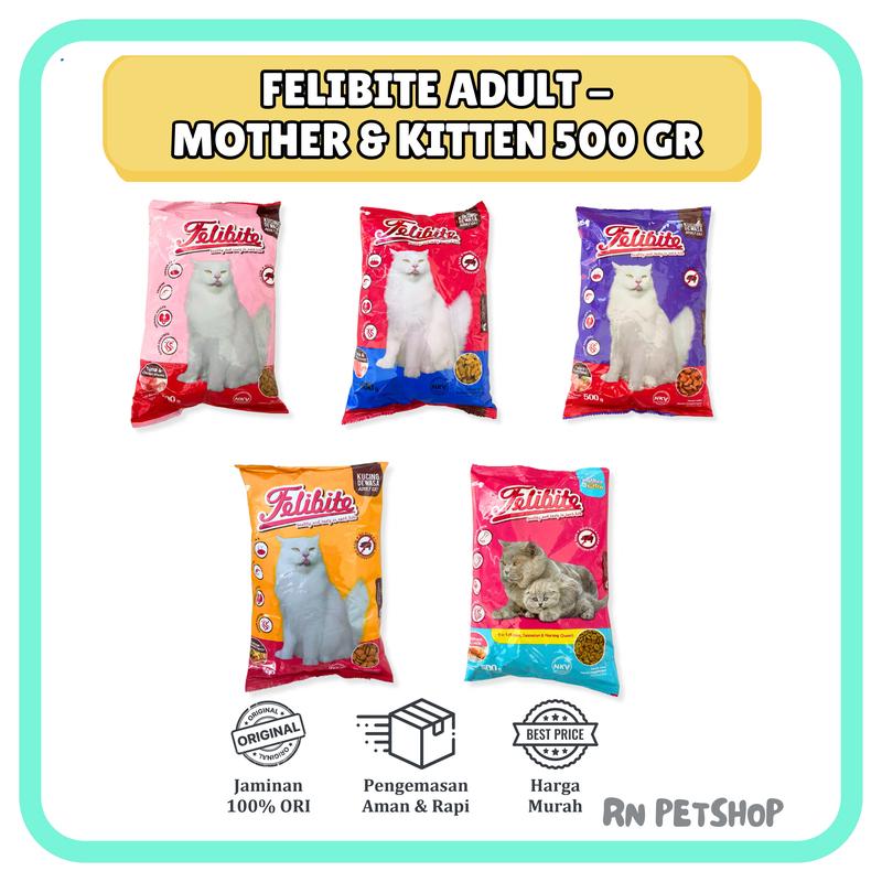 FELIBITE Adult – Mother & Kitten 500gr Cat Food Makanan Kucing - Shop ...