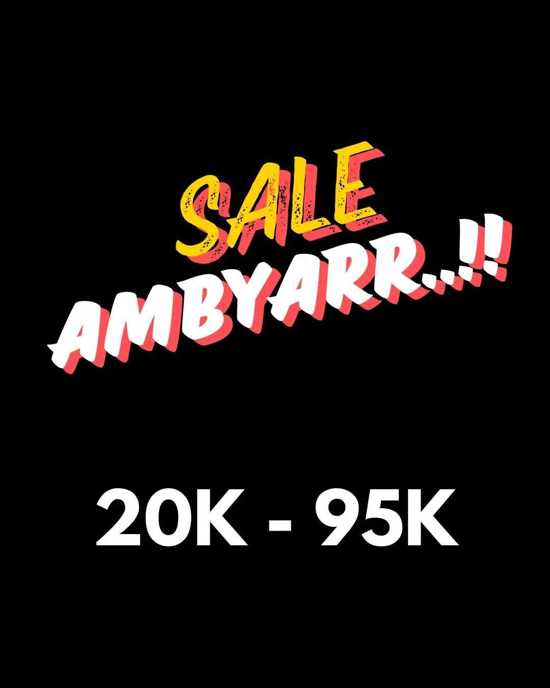 AMBYAR BIG SALE T-Shirt / Kaos / Kemeja