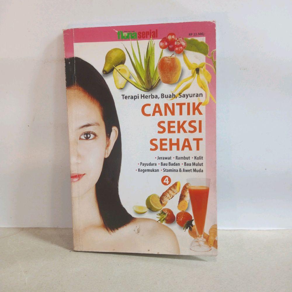 Terapi Herba Buah Sayuran Cantik Seksi Sehat flona Serial