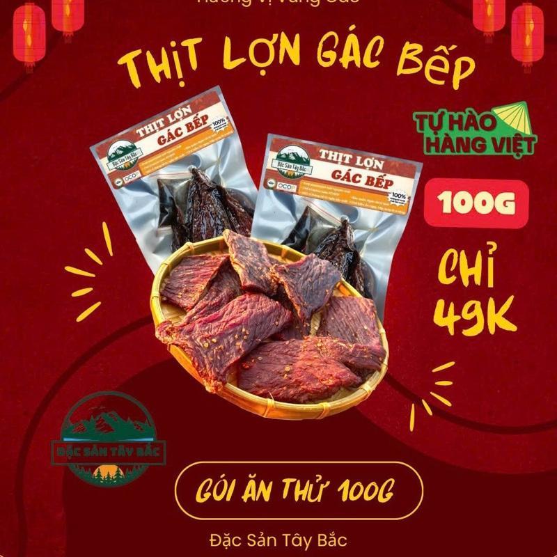    Gói Ăn Thử   100g Thịt Lợn Gác Bếp - Đặc Sản Tây Bắc - Ẩm Thực Vùng Cao - Không Chất Bảo Quản - ATVSTP 