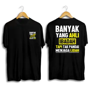BANYAK YANG AHLI IBADAH TAPI TIDAK PANDAI MENJAGA LIDAH Kaos Kata Pria dan Wanita Dewasa Lengan Pendek