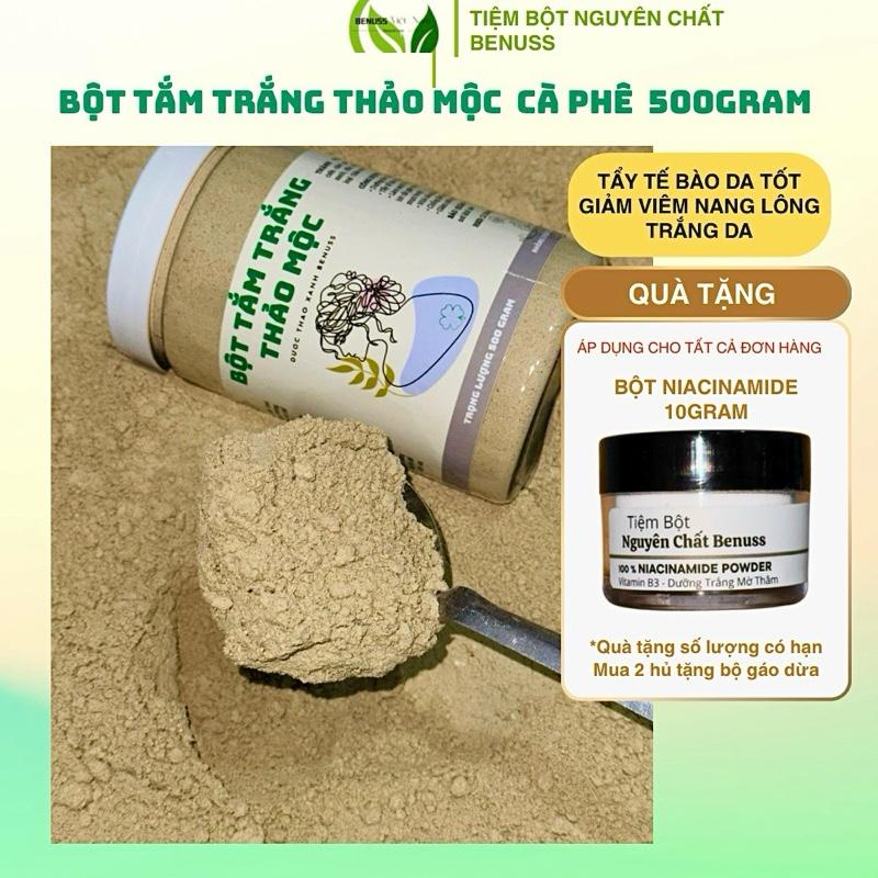 [ Mix Cafe] Bột Tắm Trắng Thảo Mộc Cà Phê Benuss 500gram - Dưỡng Trắng, Tẩy Tế Bào Da ( tặng bột nia)