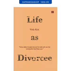 Life as Divorcee - Virly K.A. - EA Books