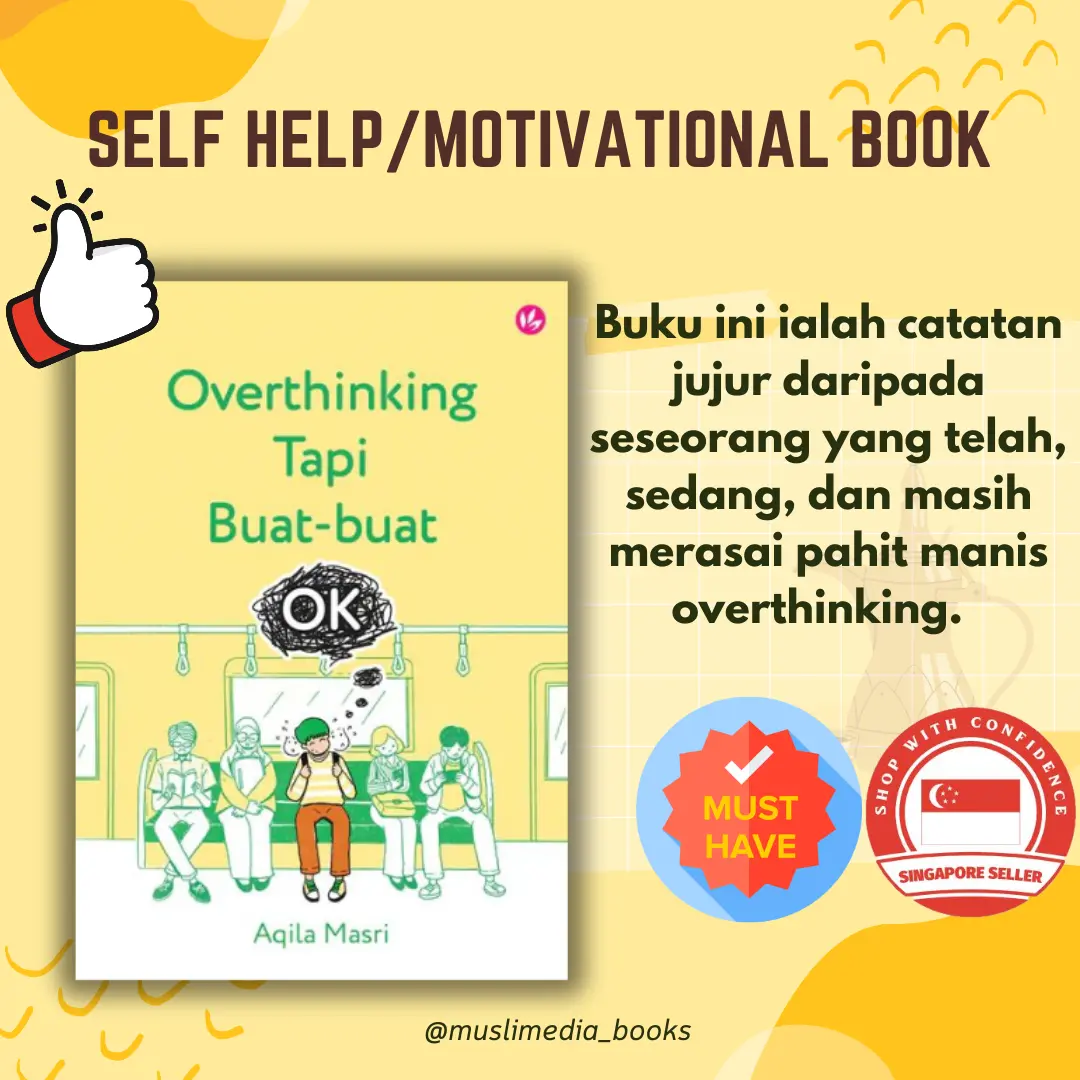 [Self Help/Motivational book] Overthinking Tapi Buat-buat OK by Aqila Masri