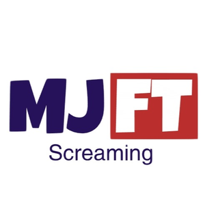 MJFT Screaming