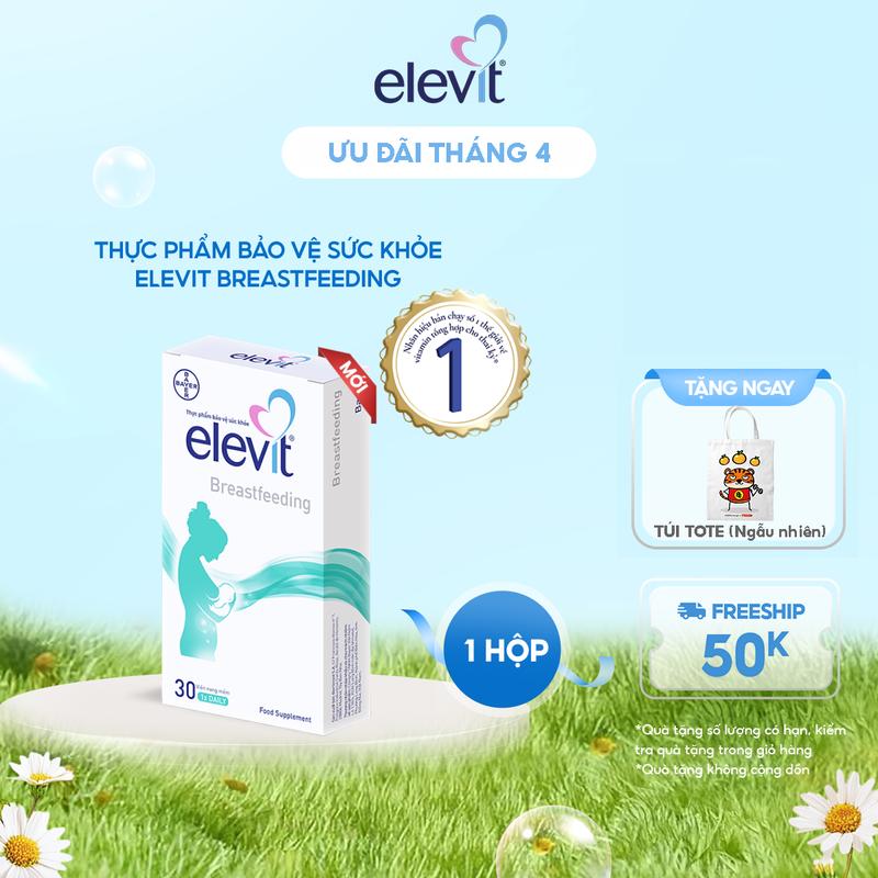 [Kols] Elevit Breastfeeding Vitamin tổng hợp và bảo vệ sức khỏe phụ nữ cho con bú